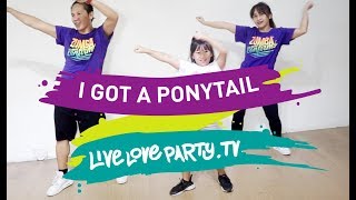 I Got A Ponytail | Live Love Party™ | Dance Fitness | Ponytail Challenge