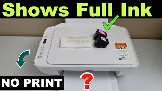 HP Printer Ink Is Full But Not Printing !
