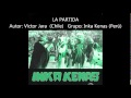 LA PARTIDA grupo Inka Kenas