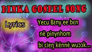 DINKA GOSPEL SONG |Yecu Bɛ̈ny ee bɛ̈n në pinynhom bï cieŋ kënnë wuɔɔk