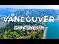 What to See In Vancouver! (2022) | Travel Guide