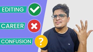 Is Video Editing a Good Career in India | Freelance Video Editor | Hindi | 2021