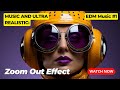 01 • EDM • Slap House Music • A Symphony of Reflections • Ultra Realistic Zoom Out Effects