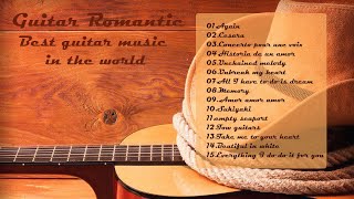 TOP 15 INSTRUMENTAL MUSIC ROMANTIC - Soft Relaxing Romantic Guitar Music , Guitar Acoustic ( P2)