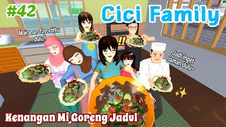 CICI FAMILY [ Kenangan Mi Goreng Jadul ] #42 | SAKURA SCHOOL SIMULATOR