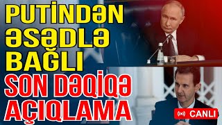 Putindən ölkəsinə sığınan Əsədlə bağlı son dəqiqə açıqlama - TƏCİLİ - Xəbəriniz Var? - Media Turk TV