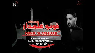 Nohay 2019 | Fono Alamdar a.s | Kacho Muhammad Ali Khan