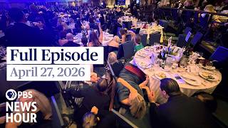 PBS News Hour full episode, April 27, 2026