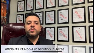 Affidavits of Non-Prosecution in Texas - Houston Criminal Defense Lawyer Eric J Benavides
