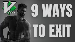 9 Best Ways To Exit Vim You MUST Know!