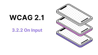 WCAG 2.1 Guideline 3.2.2 On Input