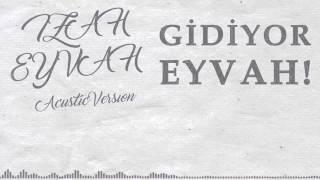 İzah - Eyvah Acustic Version #Eyvah