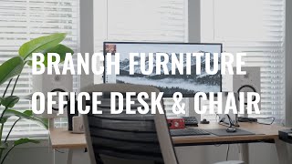 Branch Furniture Office Desk \u0026 Ergonomic Chair