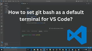 Integrate Git Bash as a Default Terminal | change default terminal for VS Code(vscode)