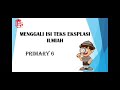 Video Pembelajaran MENGGALI ISI TEKS EKSPLANASI ILMIAH - || BAHASA INDONESIA PRIMARY 6