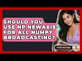Should You Use Np.newaxis For All NumPy Broadcasting? - Python Code School