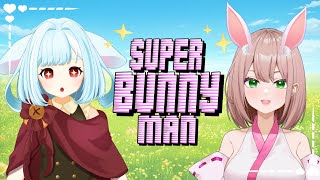 【 #superbunnyman   】まのうず初コラボ！！【 桜雨月うずめ/蒔音みなみ】