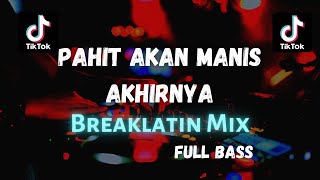 AzmiYaw - Pahit Akan Manis Akhirnya ( Breaklatin Mix )