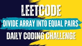 LeetCode : 2206. Divide Array Into Equal Pairs💛🖤 Solution in Description🔗#leetcode #coding #java