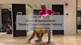 NYCZF 2022–Gilson \u0026 Mailys Demo— “Master Class Lambada Training”