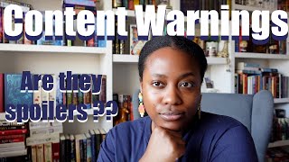 ARE CONTENT WARNINGS SPOILERS? [CC]