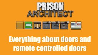 How to Set Up Automatic Doors - Prison Architect : Quick Tutorial