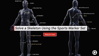 QTM 2020 Feature 3 - Create and Solve a Skeleton Using the Sports Marker Set