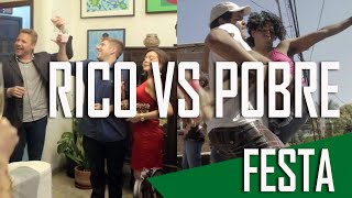 RICO VS. POBRE - FESTA ( Canal ixi)