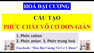 Hoá Đại Cương: Cấu tạo của phức chất vô cơ đơn giản