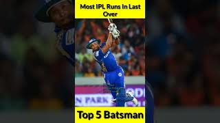 Most IPL Runs In Last Over 🔥 Top 5 Batsman 🧐 #shorts #msdhoni #rohitsharma