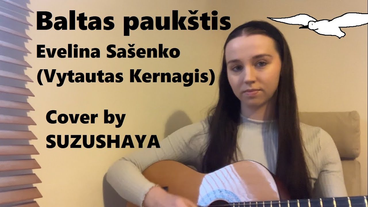 Baltas Paukštis - Evelina Sašenko (Vytautas Kernagis) - Cover ...