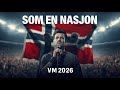 Som en Nasjon – Offisiell VM-sang 2026