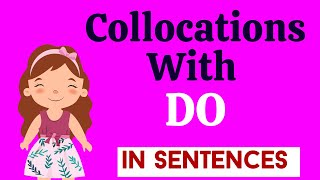 Expressions with DO - Collocations With DO In Sentences | Phrasal Verbs With Examples