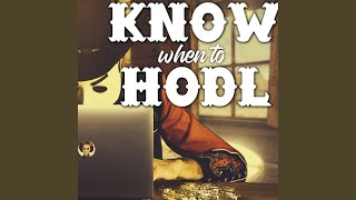 Know When To HODL