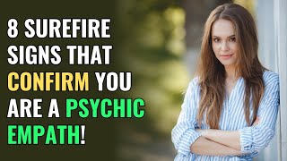 8 Surefire Signs That Confirm You're a Psychic Empath! | NPD | Healing | Empaths Refuge