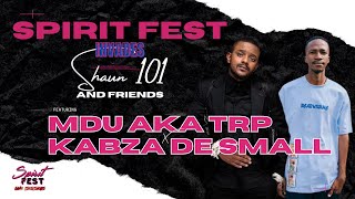 SPIRIT FEST LS INVADES SHAUN 101 AND FRIENDS FT. MDU AKA TRP X KABZA DE SMALL