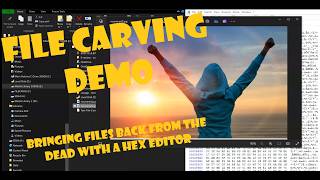 File Carving Demo - Bringing Files Back From the Dead with a Hex Editor