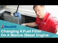 How To Change A Fuel Filter On A Marine Diesel Engine | BoatUS