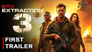 Extraction 3 _ First Trailer | Netflix | Chris Hemsworth, Idris Elba, Golshifteh Farahani, Film Cast