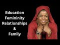 Education, Femininity, Relationships and Family - Ava Muhammad 7/17/12