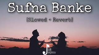 Sufna Banke ( Slowed + Reverb ) Harvi New Song 2022 |