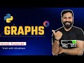 Graphs in Python // FULL CODE Tutorial & Explanation in Hindi