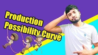 Production Possibility Curve | Medi Maths Classes