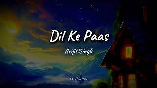 Arijit Singh - Dil Ke Paas|| [ Slow and Reverb ] night time💤 lofi song