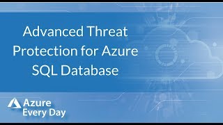 Advanced Threat Protection for Azure SQL Database