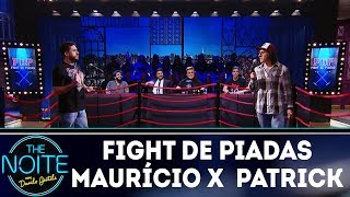 Fight de piadas Maurício Meirelles x Patrick Maia - Ep.1 | The Noite (14/03/18)