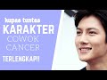 RAHASIA SIFAT KARAKTER ZODIAK COWOK CANCER TERLENGKAP!