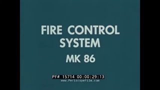 U.S. NAVY TRAINING FILM  MARK 86 FIRE CONTROL SYSTEM MAINTENANCE  TRANSISTOR COMPUTER BUGS 15714