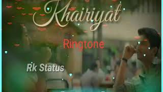 Khairiyat : Arijit Singh Best Ringtone | Khairiyat New song Ringtone | Khairiyat Chhichhore Ringtone