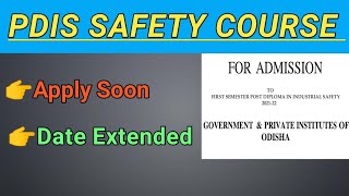 Safety Course Admission Date Extended || Post Diploma In Industrial Safety (PDIS)